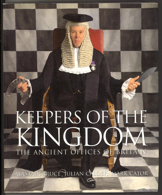 Keepers of the Kingdom: The Ancient Offices of Britain - The Bookstore