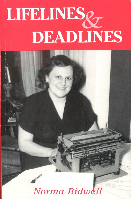 Lifelines and Deadlines Norma Bidwell
