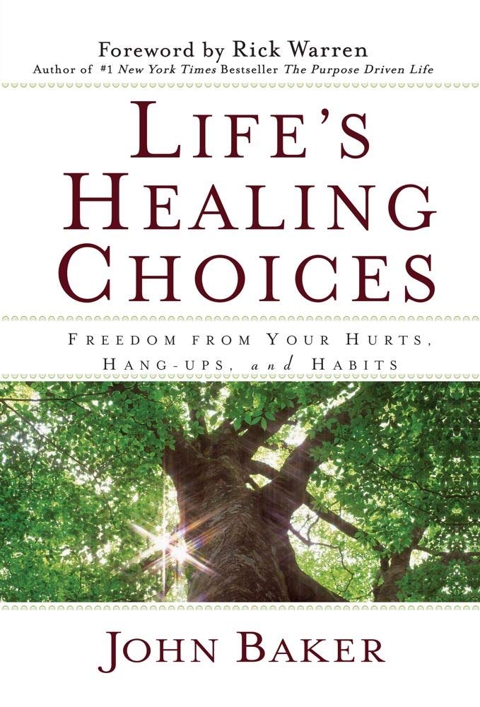 Life's Healing Choices: Freedom from Your Hurts, Hang - ups and Habits - The Bookstore