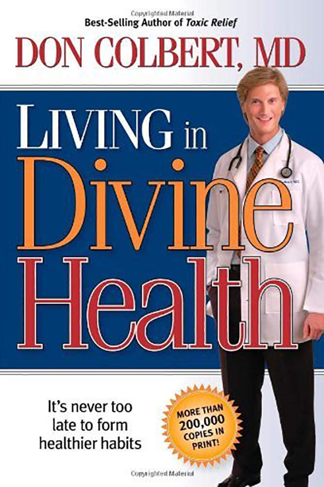 Living in Divine Health: It's Never Too Late to Get on the Road to Healthier Habits - The Bookstore