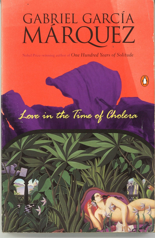 Love in the Time of Cholera Gabriel Garcia Marquez