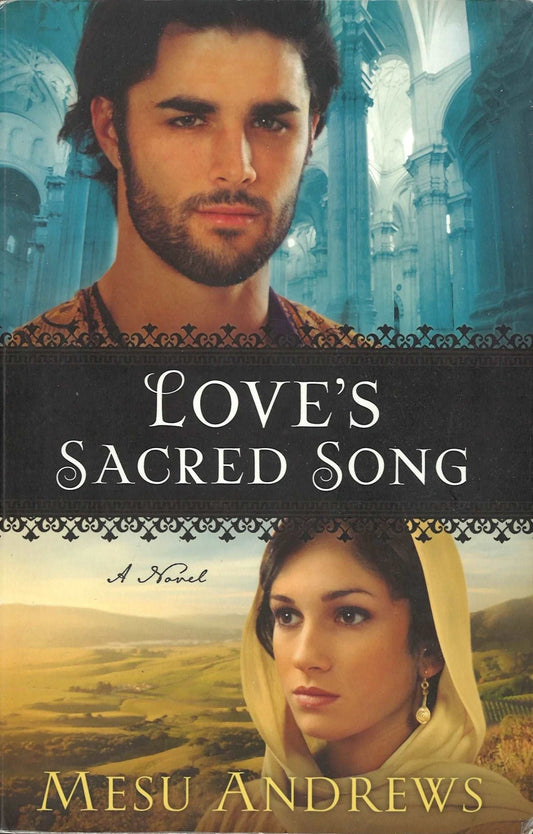 Love's Sacred Song by Mesu Andrews My Store