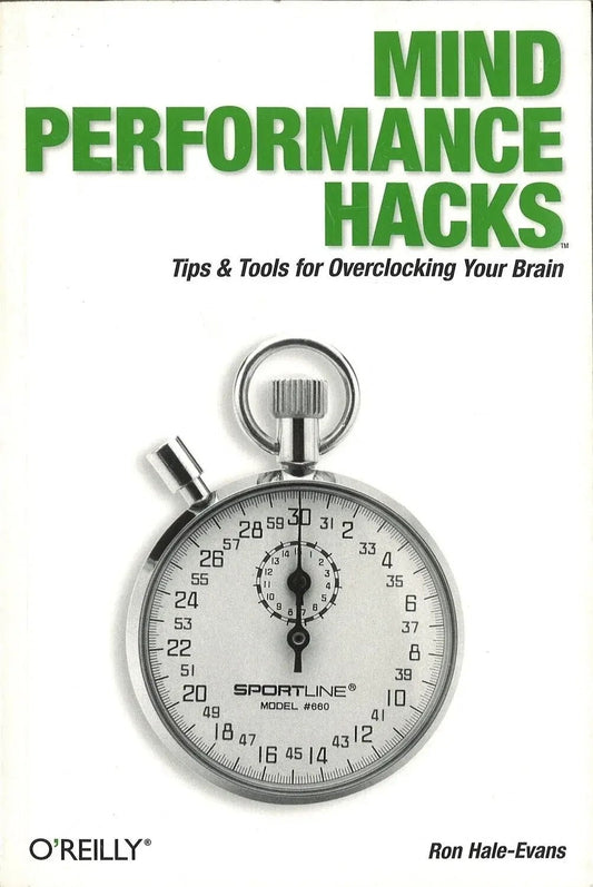 Mind Performance Hacks by Ron Hale-Evans My Store