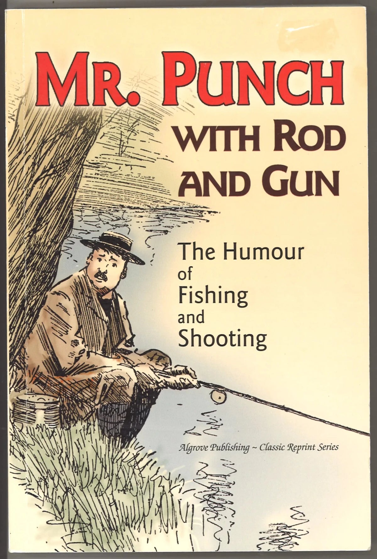 Mr. Punch with Rod and Gun: The Humour of Fishing and Shooting - The Bookstore