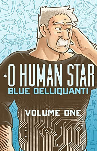 O Human Star Volume One - The Bookstore