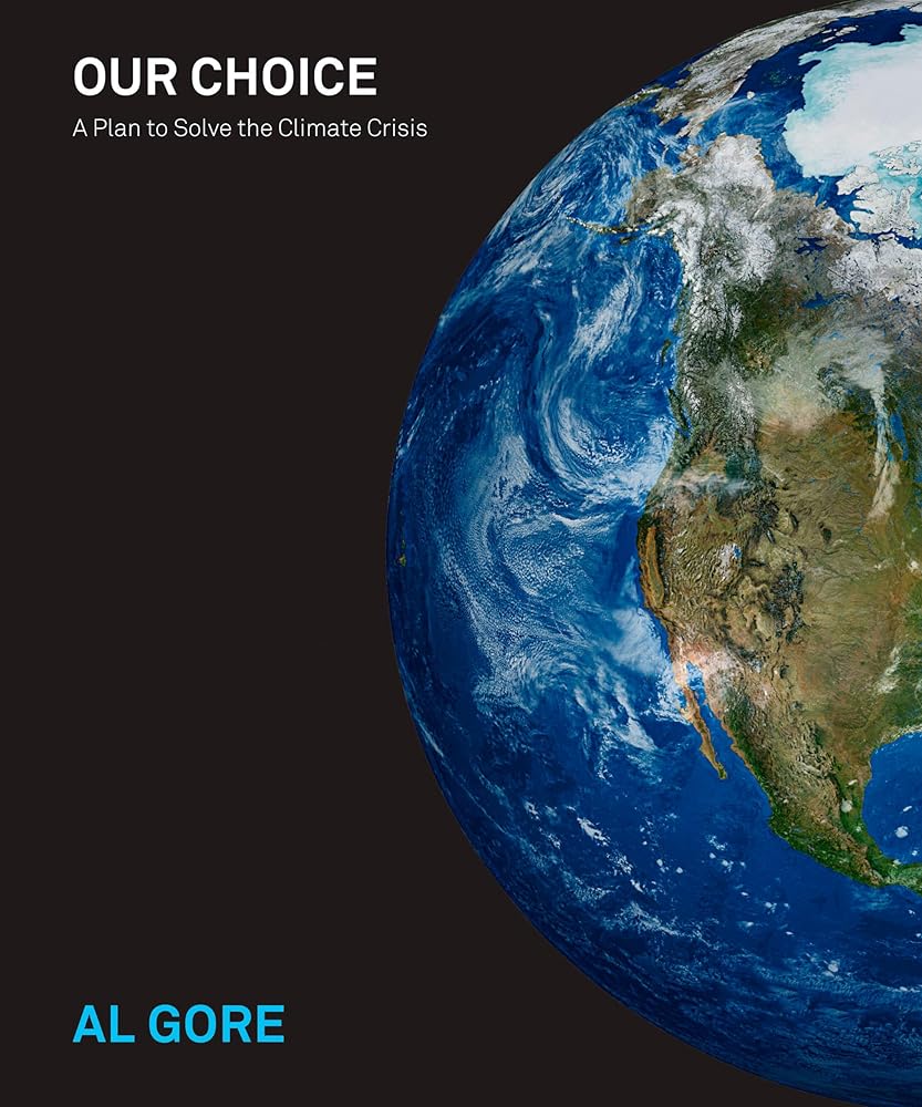Our Choice: A Plan to Solve the Climate Crisis - The Bookstore