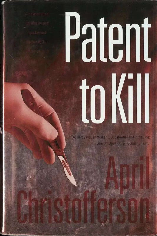Patent to Kill by April Christofferson My Store