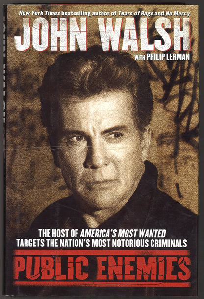 Public Enemies: The Host of America's Most Wanted Targets the Nation's Most Notorious Criminals - The Bookstore