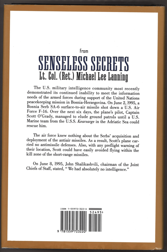 Senseless Secrets: The Failures of U.S. Military Intelligence from George Washington to the Present - The Bookstore