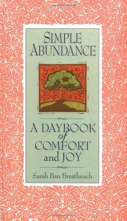 Simple Abundance: A Daybook of Comfort of Joy - The Bookstore