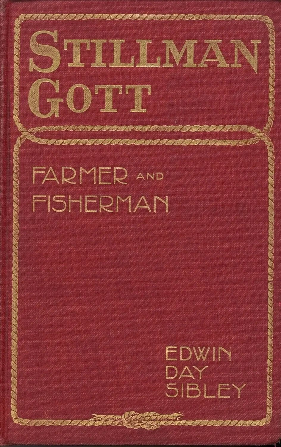 Stillman Gott: Farmer and Fisherman by Edwin Day Sibley My Store