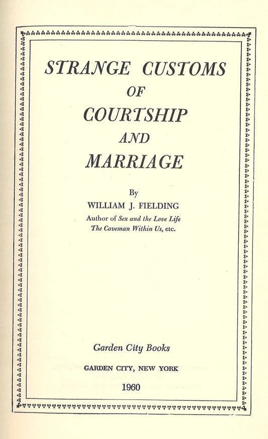 Strange Customs of Courtship and Marriage - The Bookstore