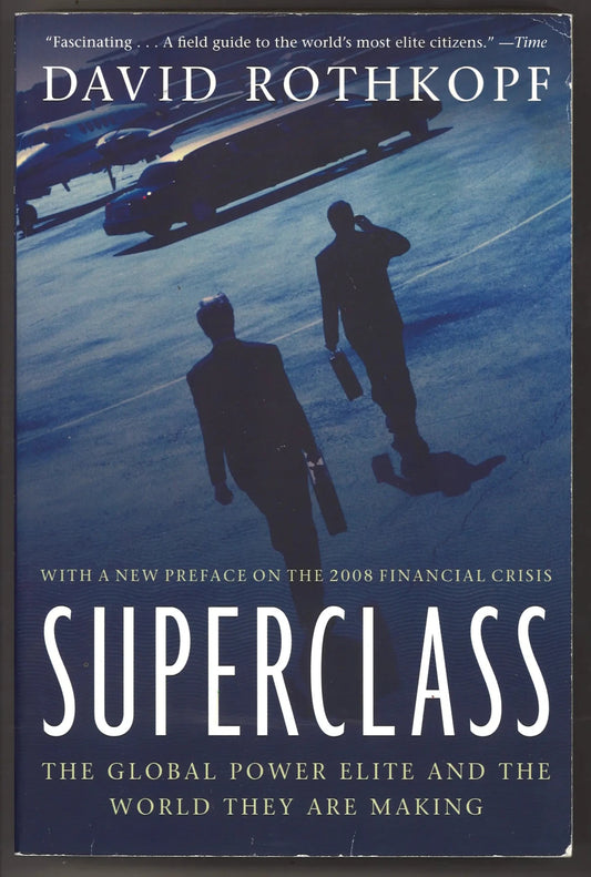 Superclass: The Global Power Elite and the World They Are Making - The Bookstore