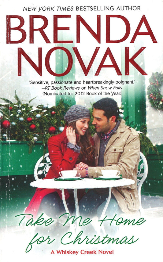 Take Me Home for Christmas (A Whiskey Creek Novel), Brenda Novak My Store