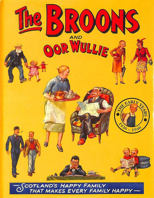 The Broons and Oor Wullie: Early Years 1936 - 1946 - The Bookstore