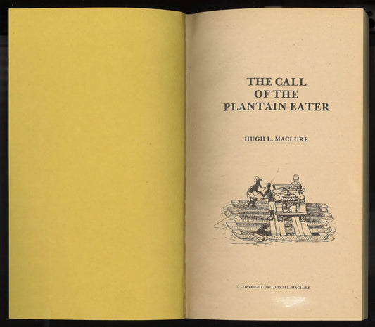 The Call of The Plantain Eater - First Edition 1977 - The Bookstore