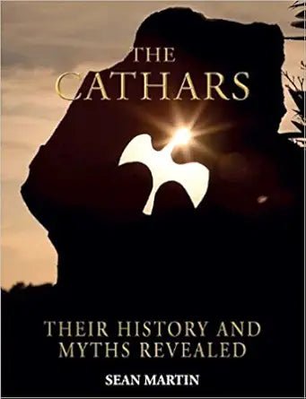 The Cathars: Their Mysteries and History Revealed - The Bookstore