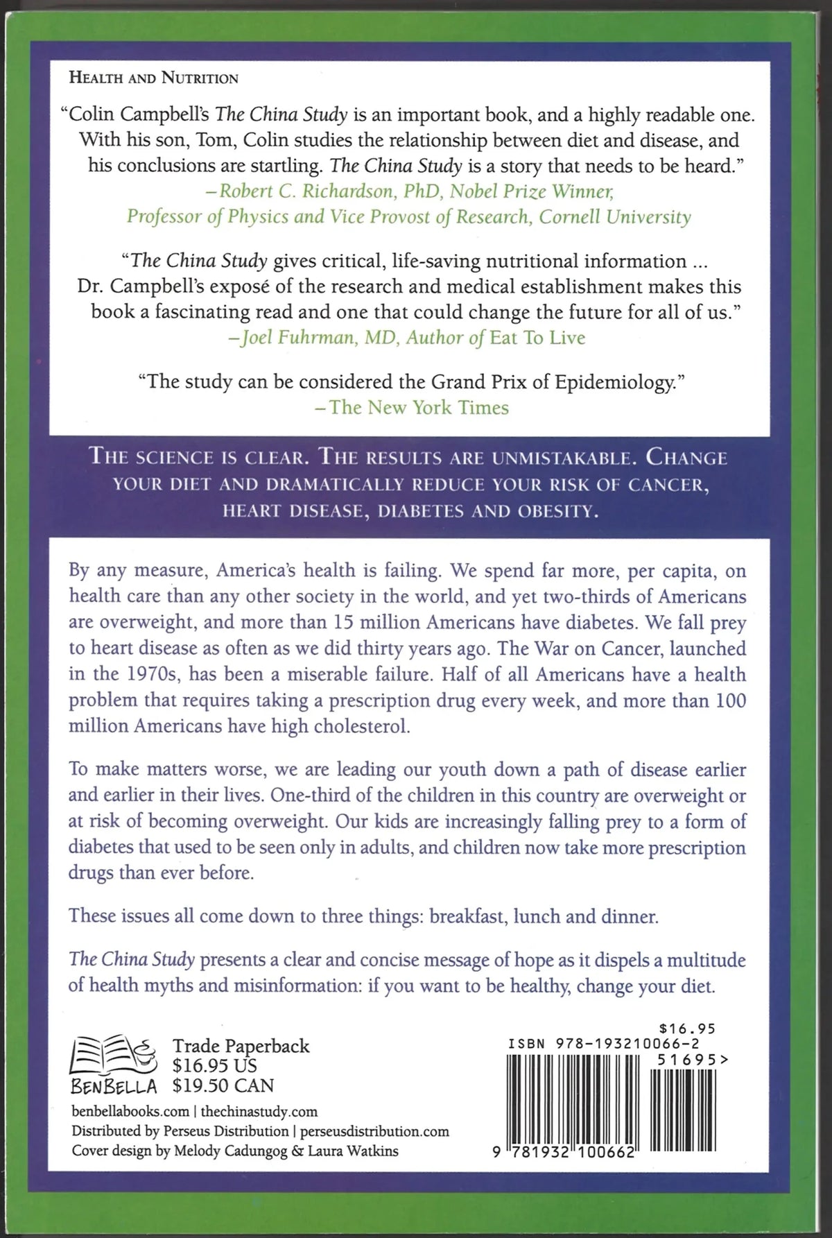 The China Study: The Most Comprehensive Study of Nutrition Ever Conducted And the Startling Implications for Diet, Weight