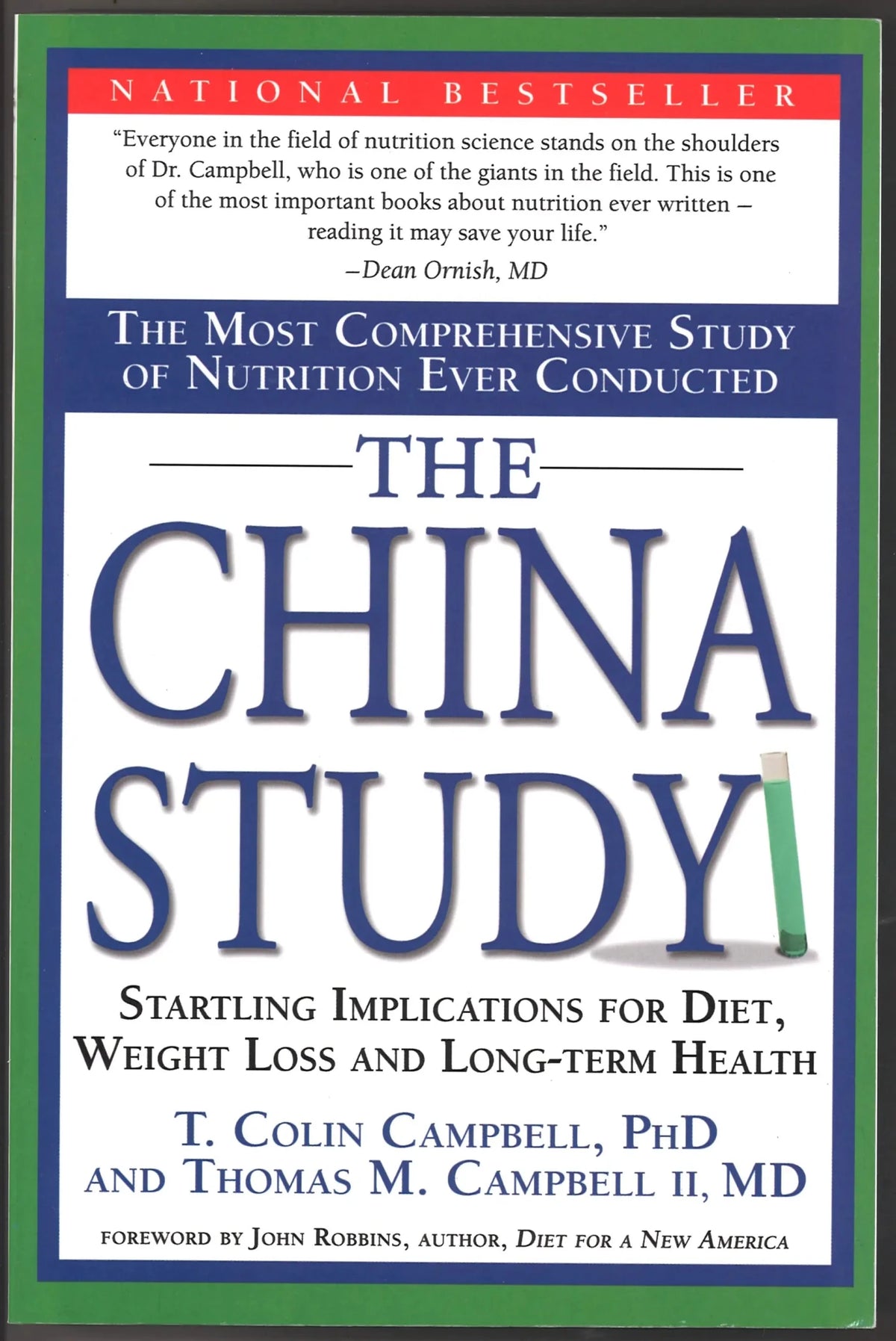 The China Study: The Most Comprehensive Study of Nutrition Ever Conducted And the Startling Implications for Diet, Weight