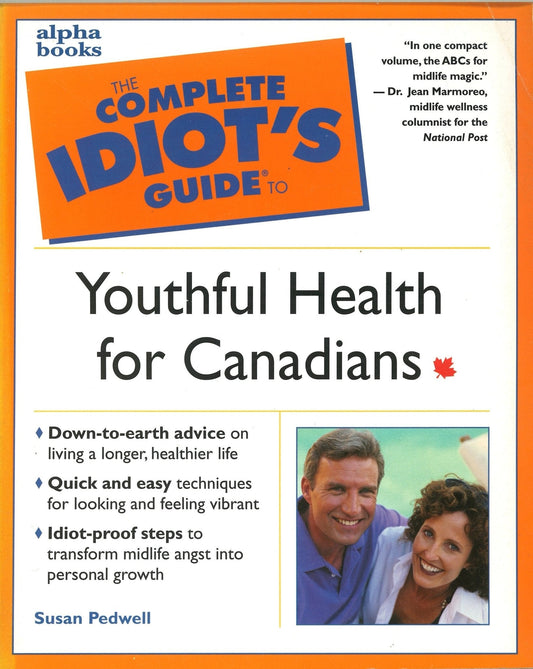 The Complete Idiot's Guide To Youthful Health For Canadians Susan Pedwell