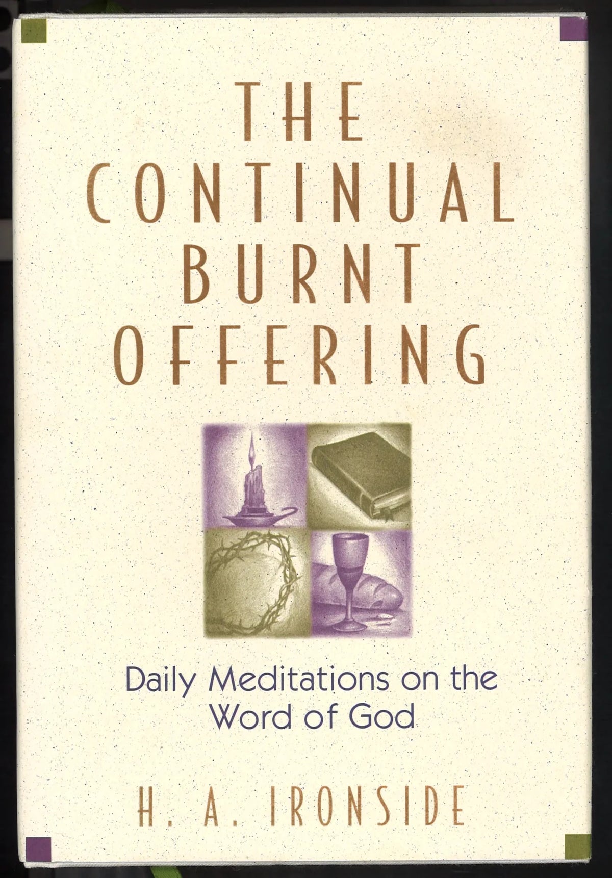 The Continual Burnt Offering: Daily Meditations on the Word of God - The Bookstore