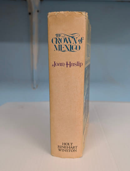 The Crown of Mexico: Maximillian and His Empress Carlota - The Bookstore