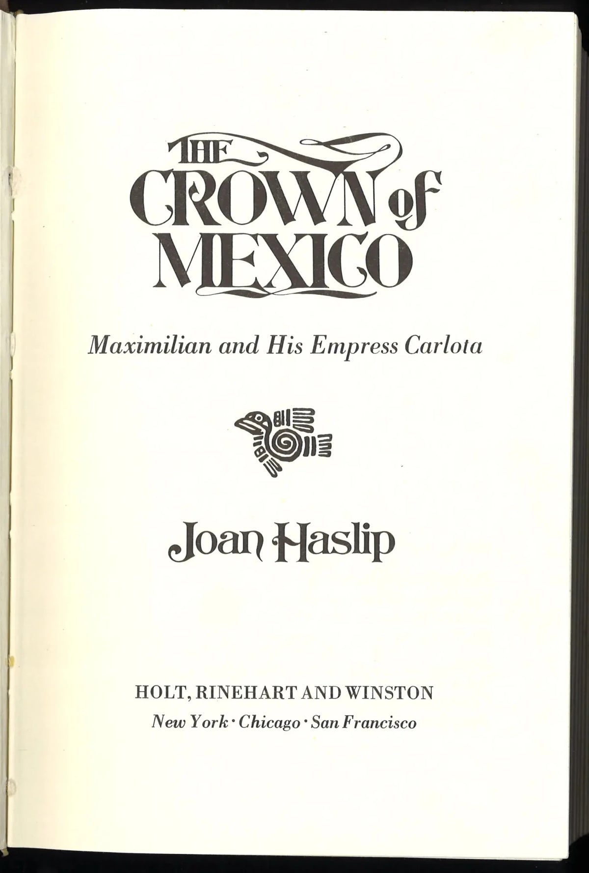 The Crown of Mexico: Maximillian and His Empress Carlota - The Bookstore