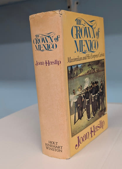 The Crown of Mexico: Maximillian and His Empress Carlota - The Bookstore