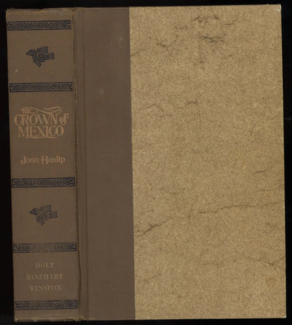 The Crown of Mexico: Maximillian and His Empress Carlota - The Bookstore
