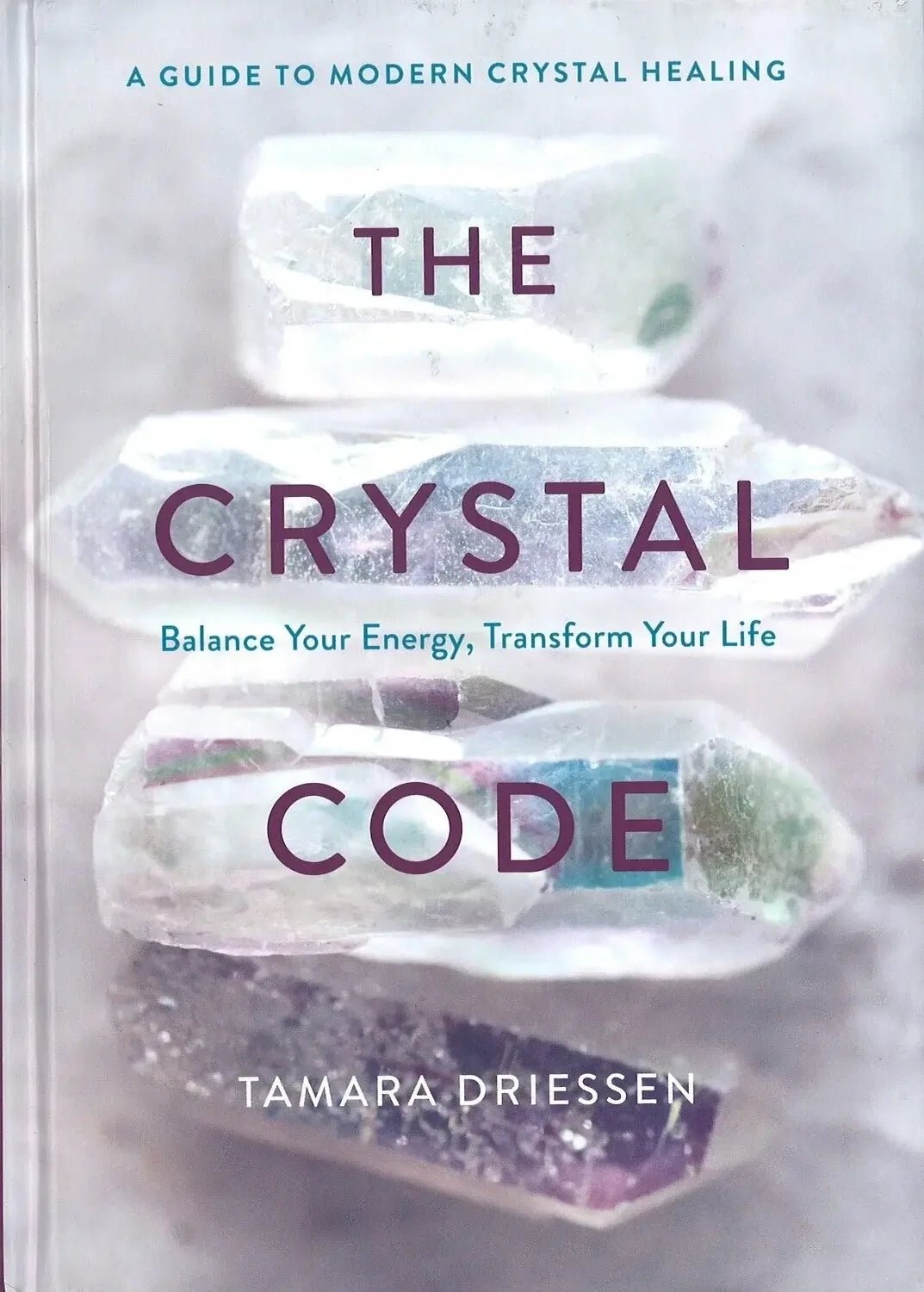 The Crystal Code Tamara Driessen