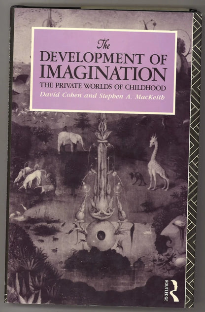 The Development of Imagination: The Private Worlds of Childhood - The Bookstore