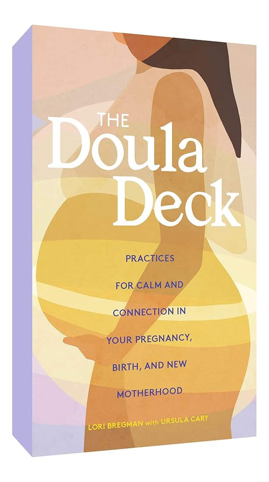 The Doula Deck: Practices for Calm and Connection in Your Pregnancy, Birth, and New Motherhood - The Bookstore