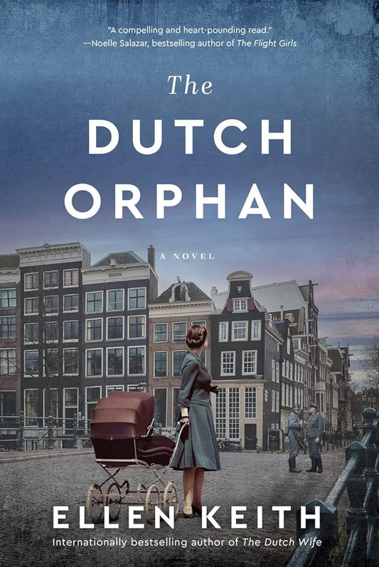 The Dutch Orphan: A Novel - The Bookstore