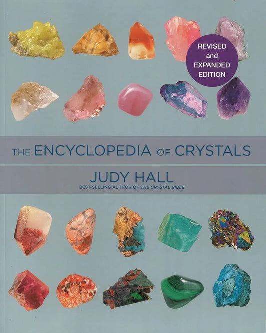 The Encyclopedia of Crystals by Judy Hall My Store