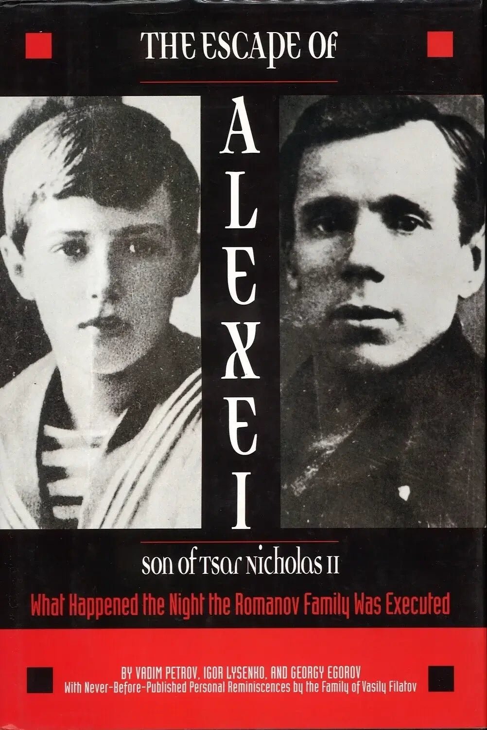 The Escape of Alexei : The Son of Tsar Nicholas II My Store