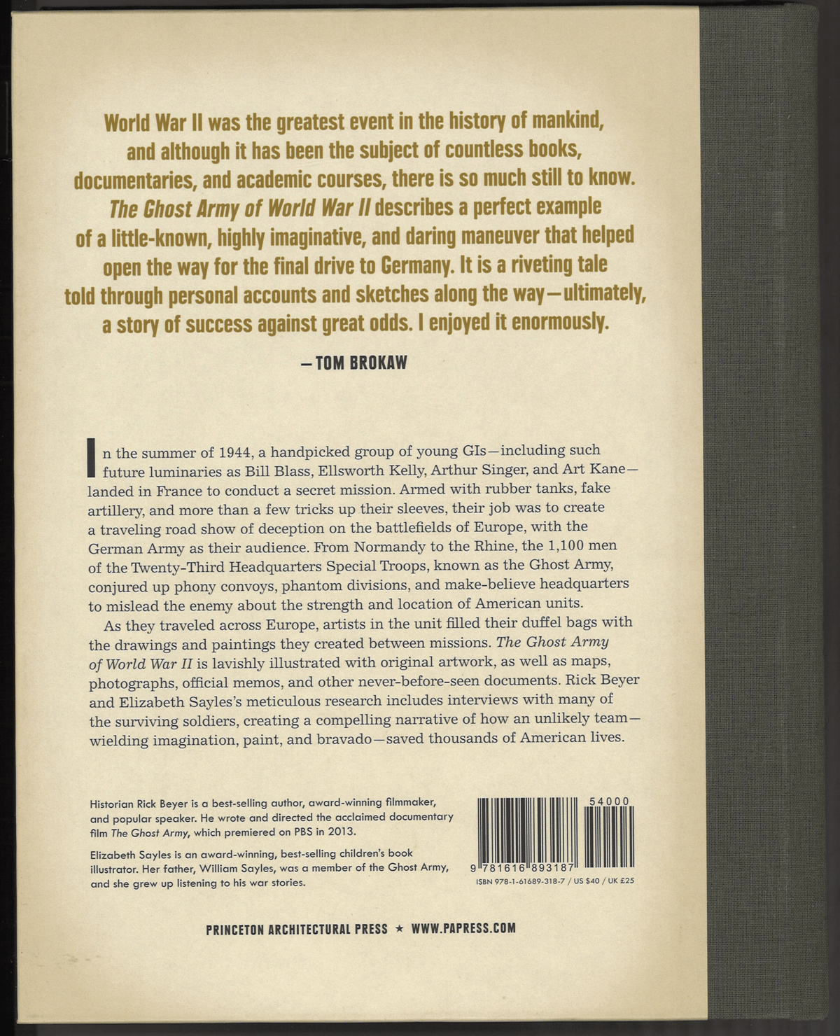 The Ghost Army of World War II: How One Top-Secret Unit Deceived the Enemy with Inflatable Tanks, Sound Effects, and Other...