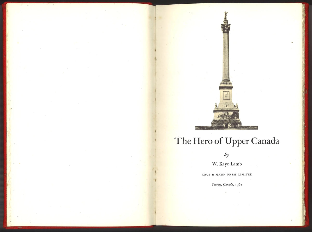 The Hero of Upper Canada First Edition 1962 - The Bookstore