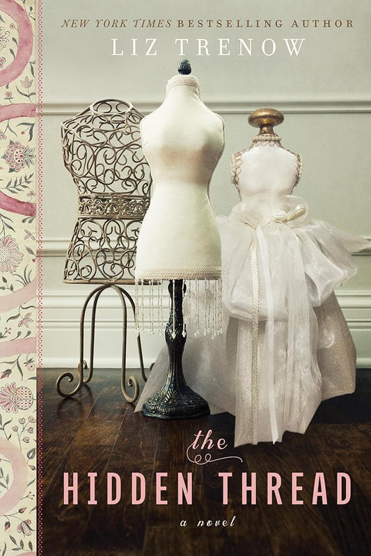 The Hidden Thread Liz Trenow