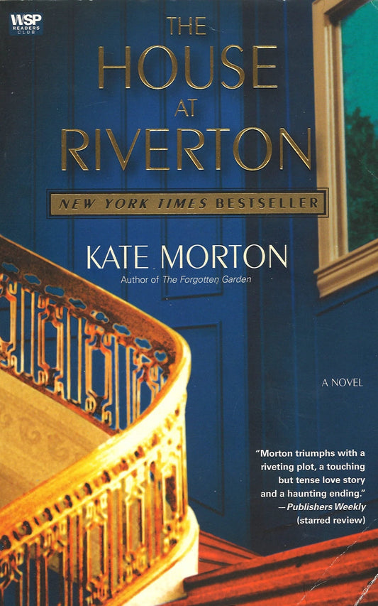 The House at Riverton by Kate Morton Kate Morton
