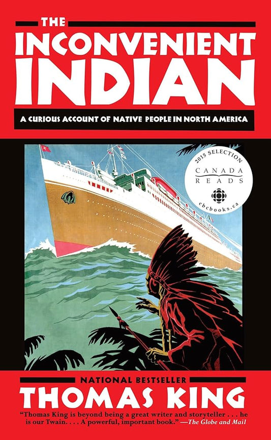 The Inconvenient Indian: A Curious Account of Native People in North America - The Bookstore