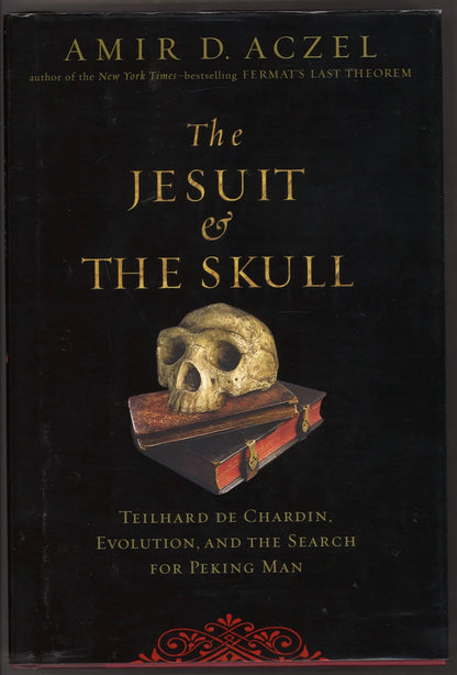 The Jesuit and the Skull: Teilhard de Chardin, Evolution, and the Search for Peking Man - The Bookstore