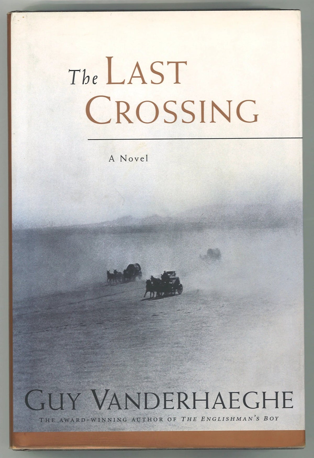 The Last Crossing Guy Vanderhaeghe