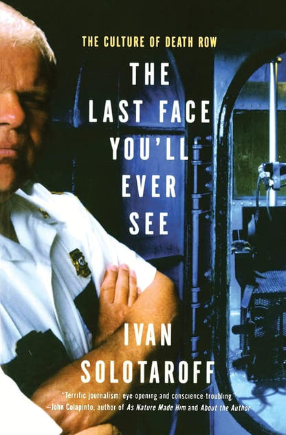 The Last Face You'll Ever See: The Culture of Death Row - The Bookstore