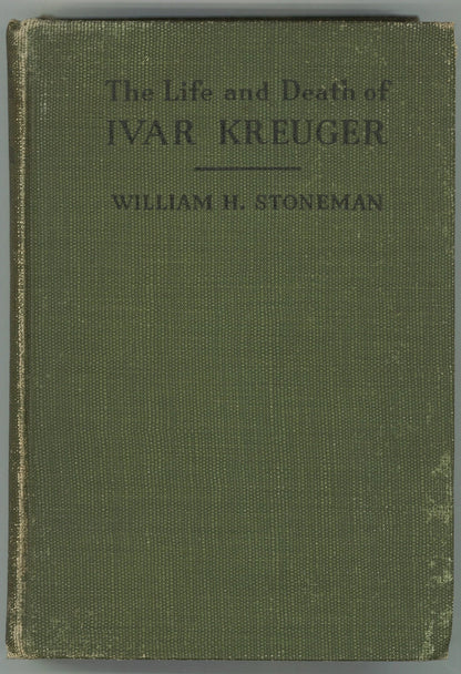 The Life and Death of Ivar Kreuger William H. Stoneman