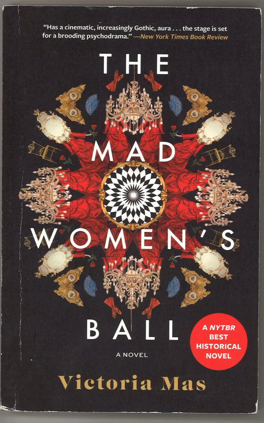The Mad Women's Ball: A Novel - The Bookstore