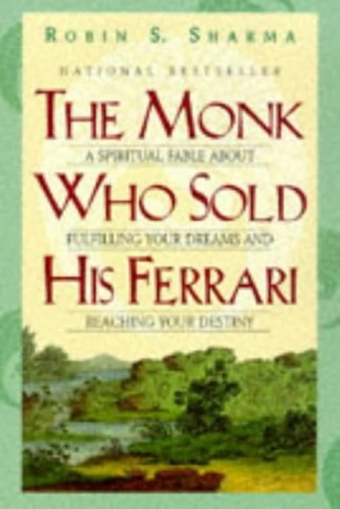 The Monk Who Sold His Ferrari: A Spiritual Fable about Fulfilling Your Dreams and Reaching Your Destiny - The Bookstore
