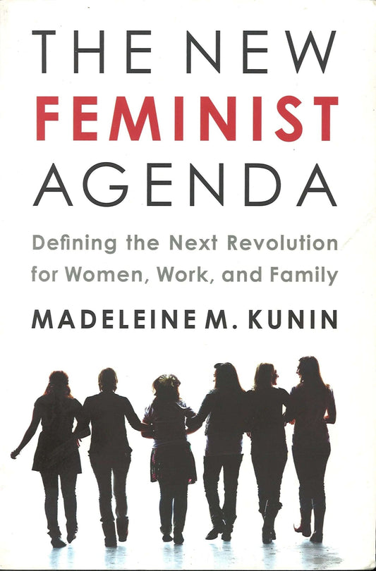 The New Feminist Agenda Madeleine M. Kunin