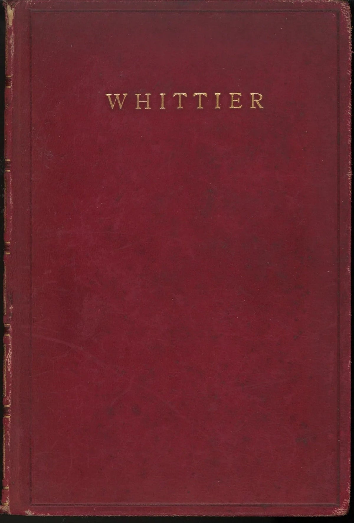 The Poetical Works of John Greenleaf Whittier My Store