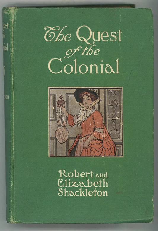 The Quest of The Colonial Robert Shackleton, Elizabeth Shackleton