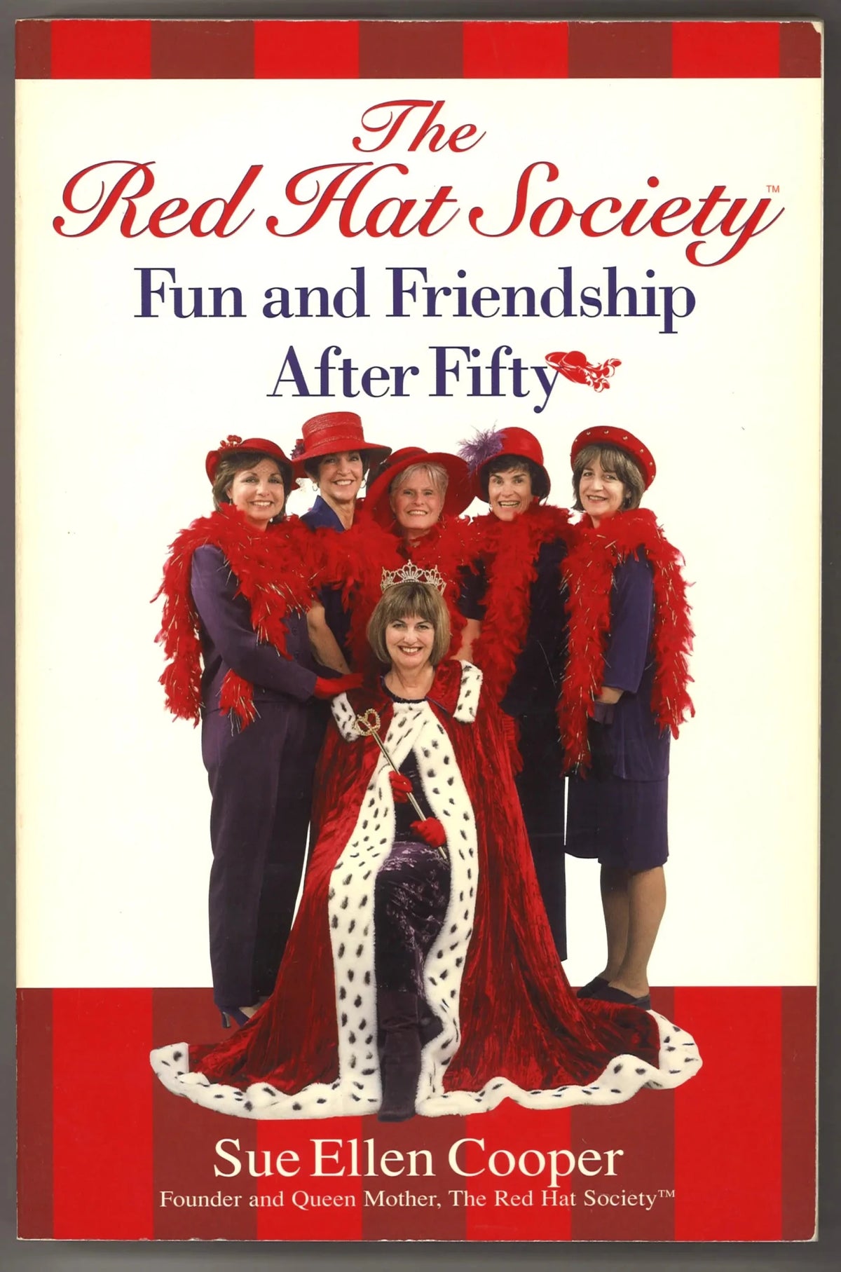 The Red Hat Society™: Fun and Friendship After Fifty (Signed by Queen Bee) - The Bookstore